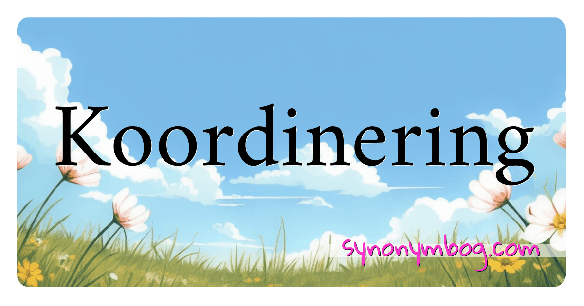 Synonym For Koordinering