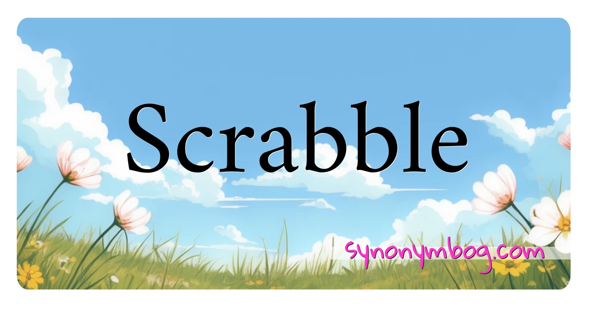 Scrabble synonymer krydsord betyder forklaring og brug