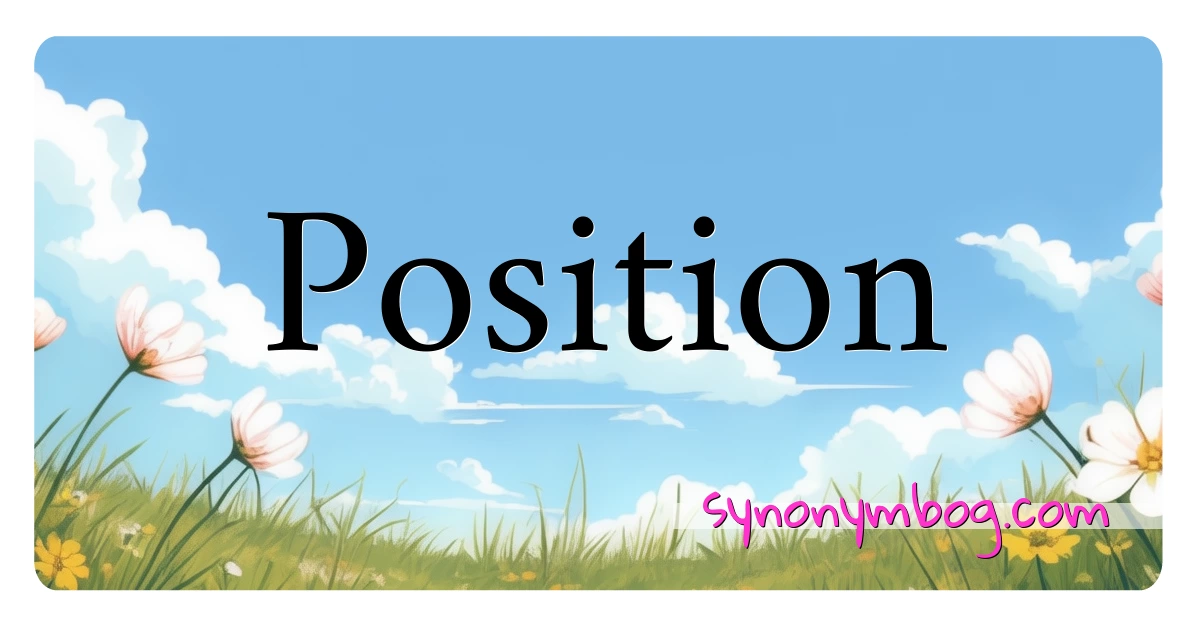 Synonym for Position