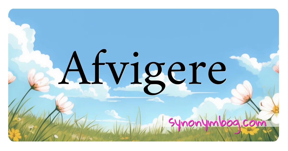 Afvigere synonymer krydsord betyder forklaring og brug