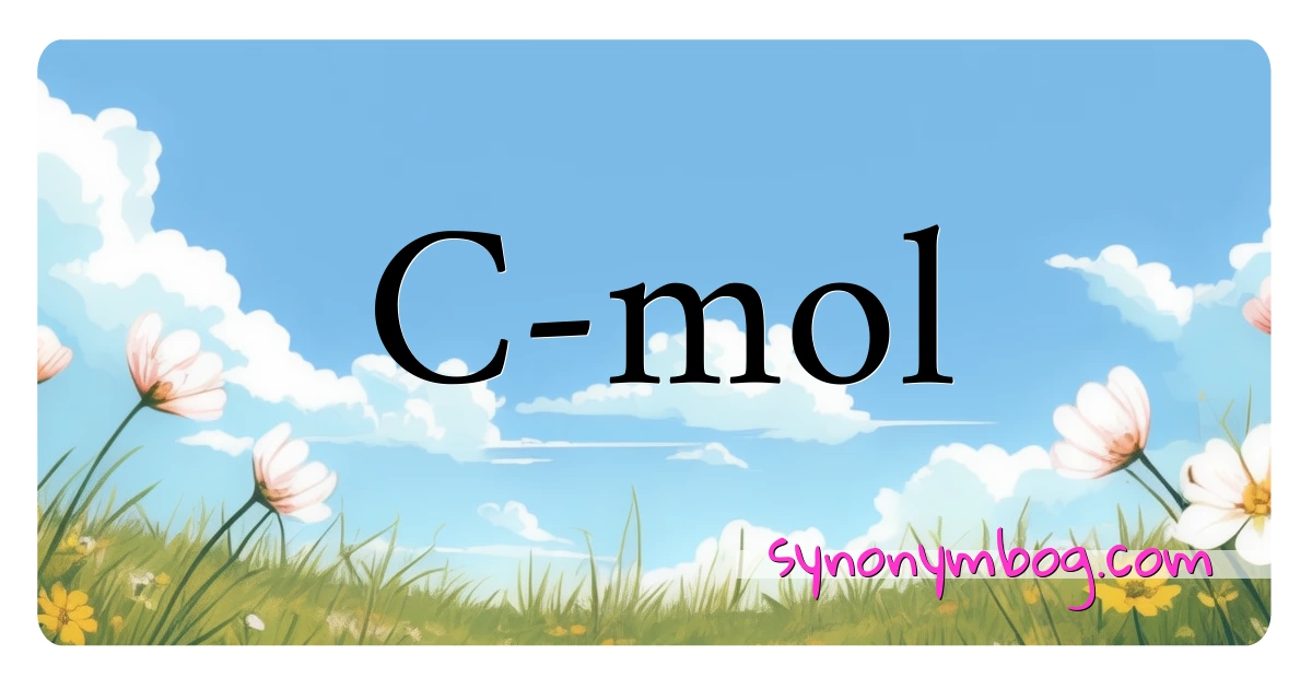 C-mol synonymer krydsord betyder forklaring og brug