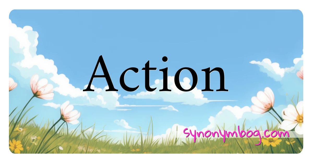 Synonym for Action