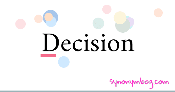 synonym-for-decision