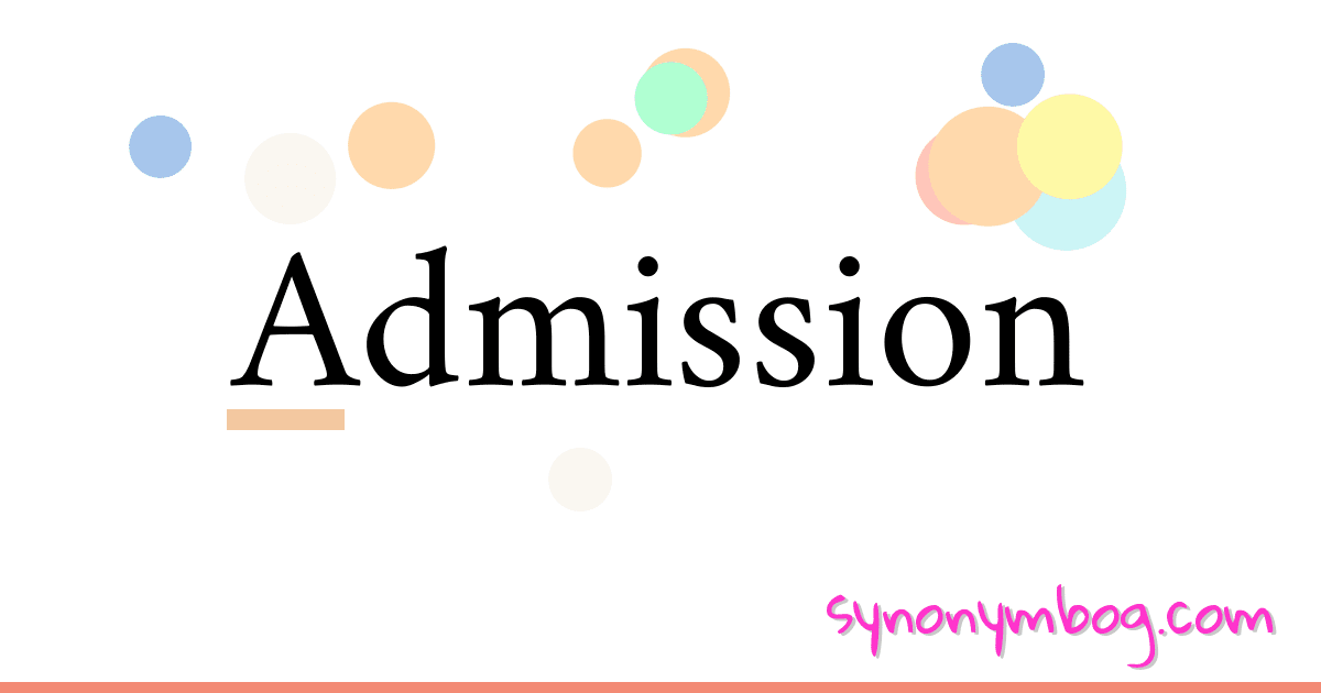 synonym-for-admission