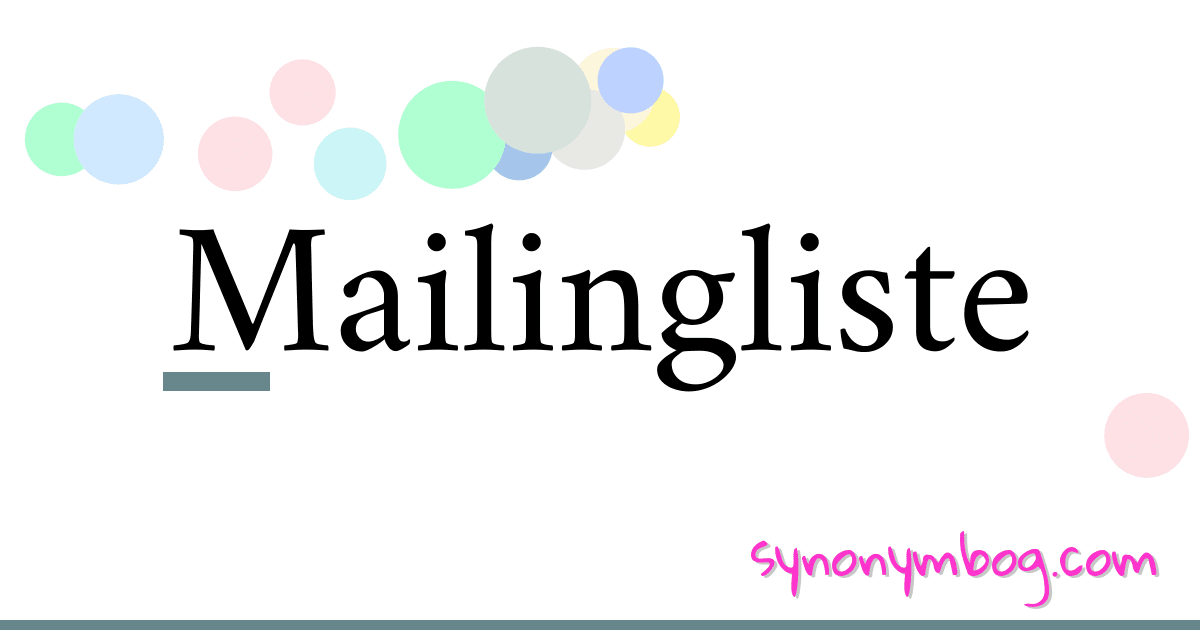 synonym-for-mailingliste