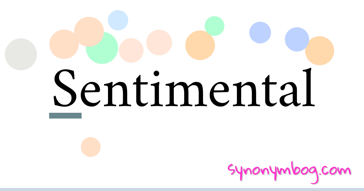 synonym-for-sentimental