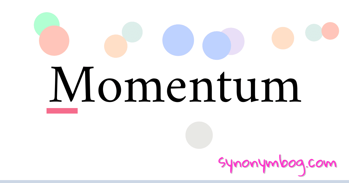 synonym-for-momentum