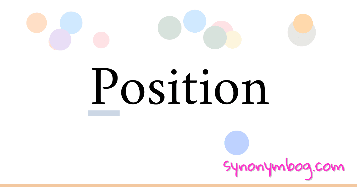 Synonym for Position