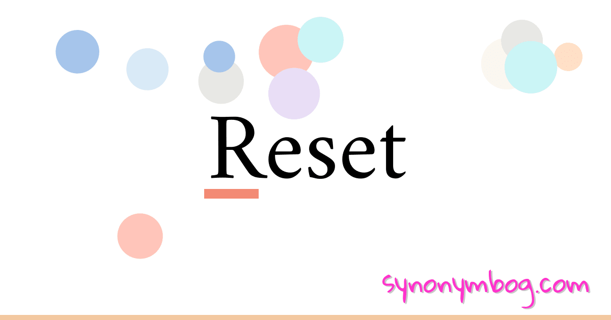 synonym-for-reset