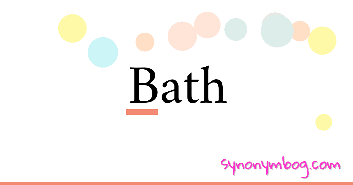 synonym-for-bath