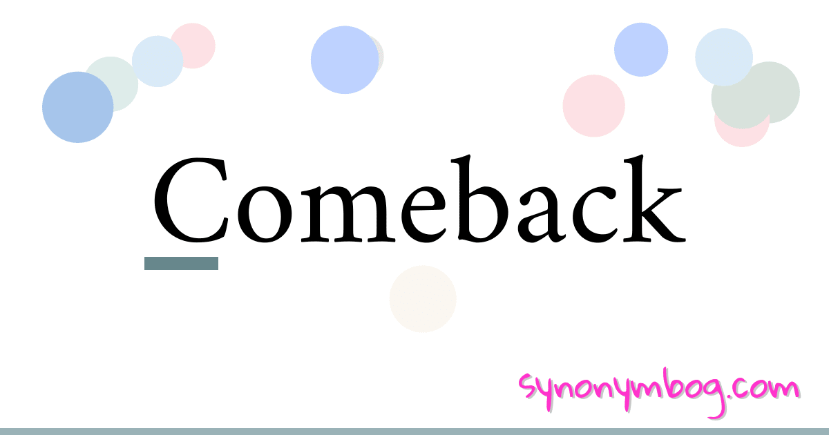 comeback-synonyms-846-words-and-phrases-for-comeback