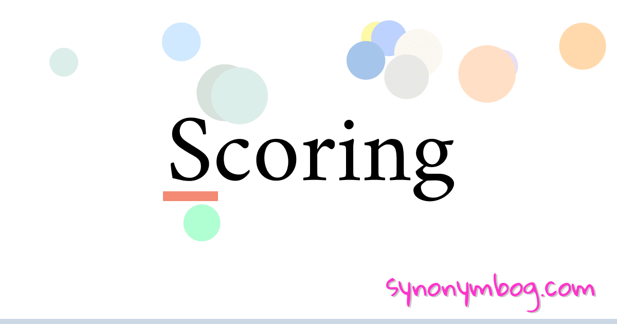 Synonym for Scoring