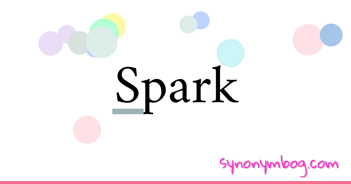 synonym-for-spark