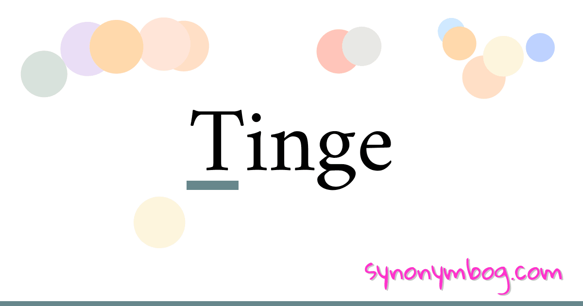 synonym-for-tinge