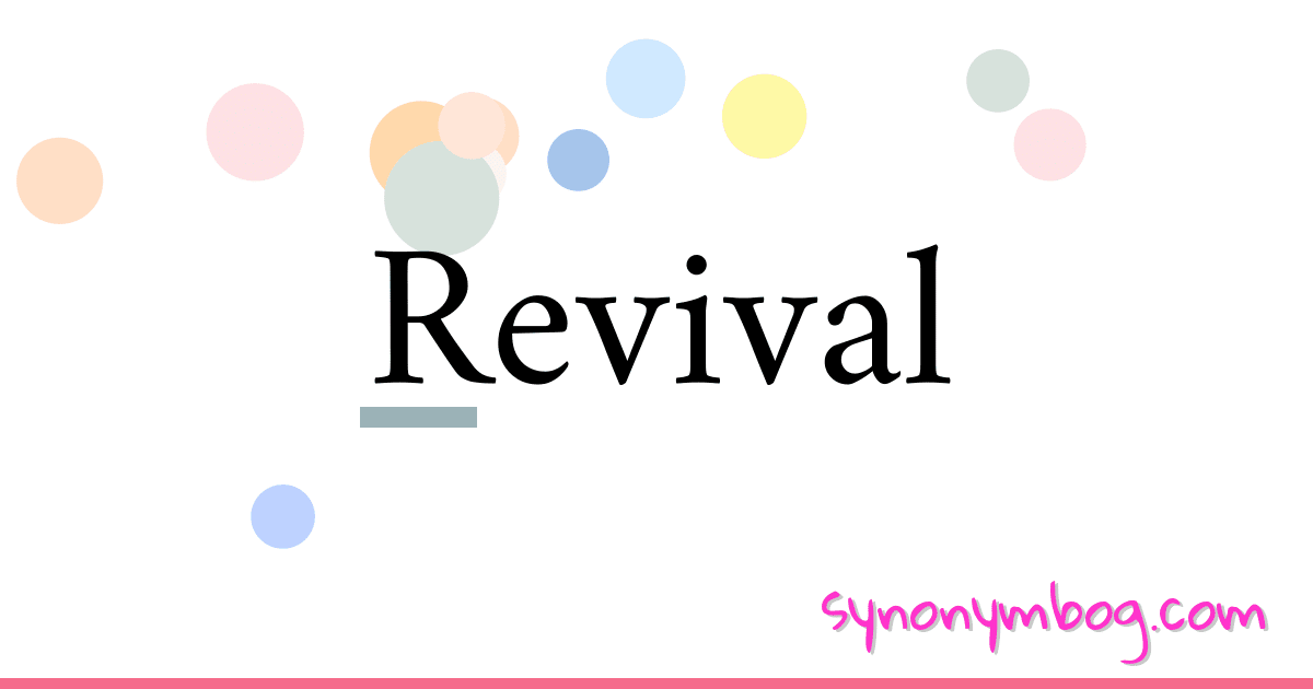 synonym-for-revival