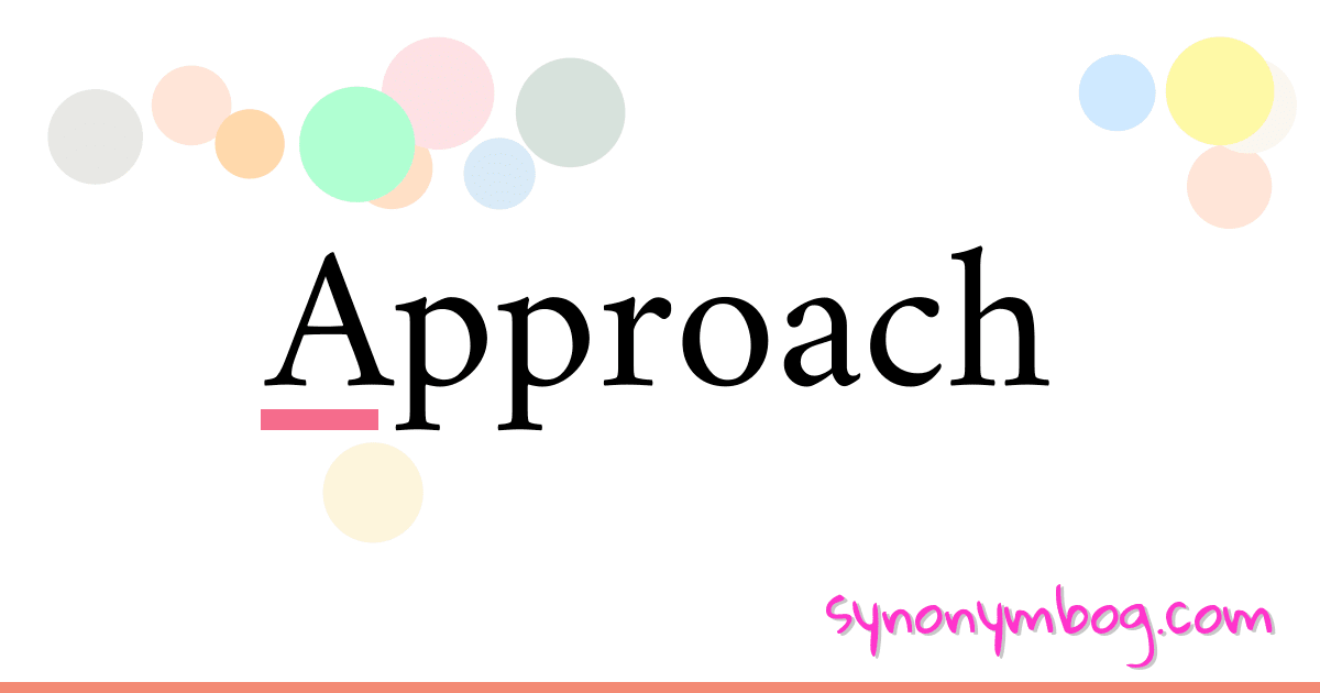 synonym-for-approach