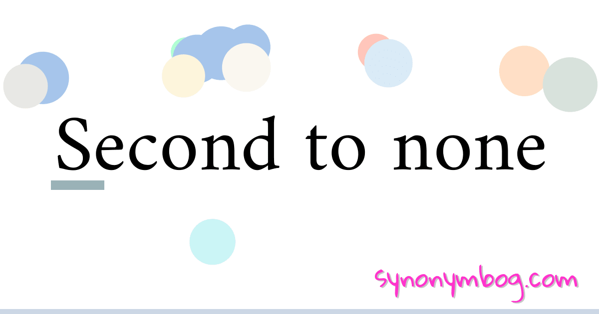 synonym-for-second-to-none