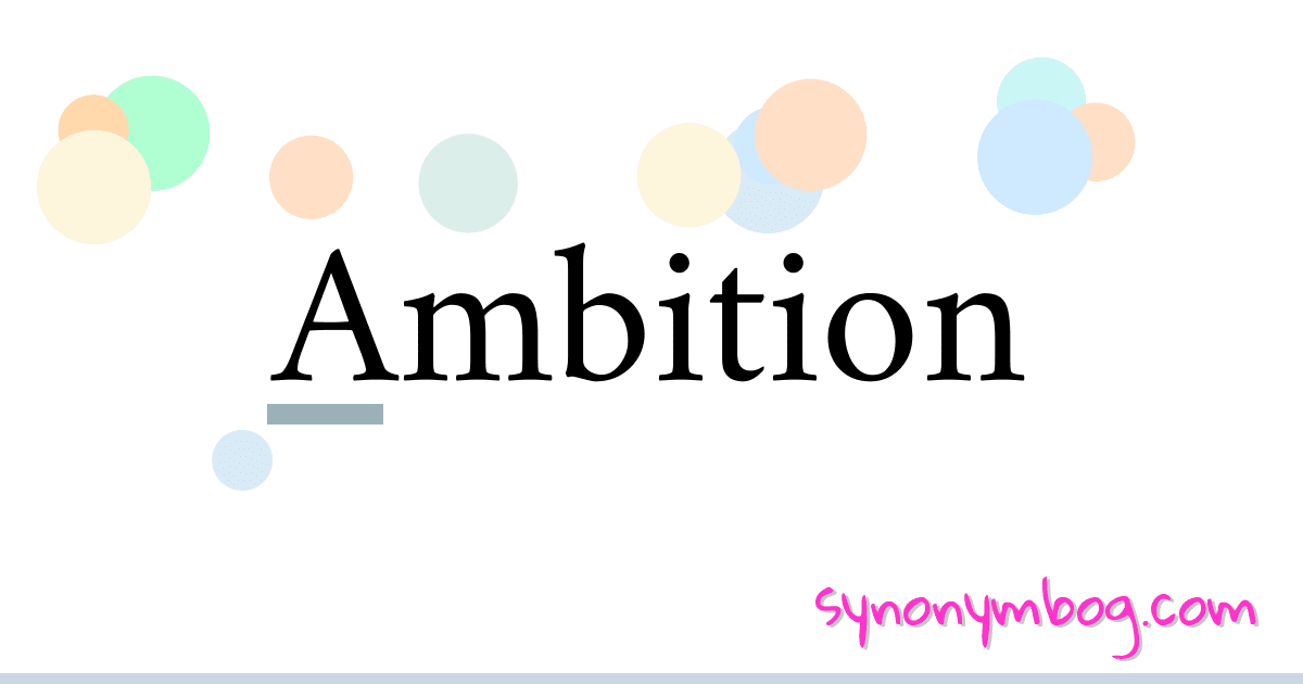 synonym-for-ambition