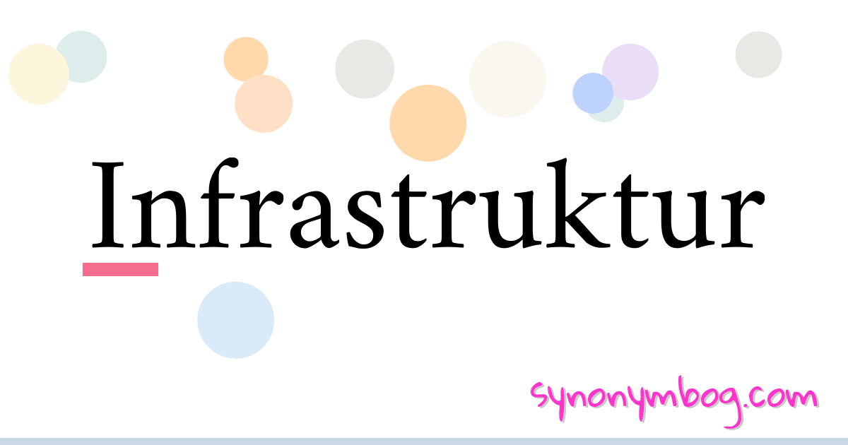 Synonym For Infrastruktur