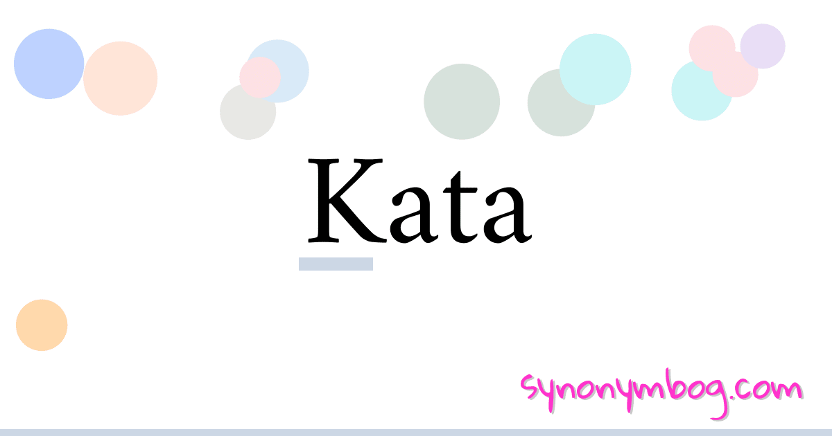 Synonym for Kata